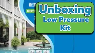Unboxing Low Pressure Kit Patio Misting System. | MistCooling.com |