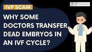 How to know if your doctor transferred Dead Embryos ? | IVF Scam