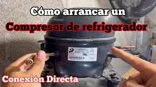 Conexión directa, como arrancar un compresor de refrigerador 
