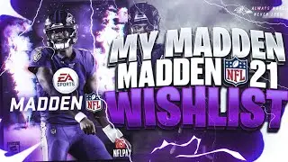 MY MADDEN NFL 21 WISH LIST!!