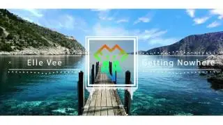Elle Vee - Getting Nowhere
