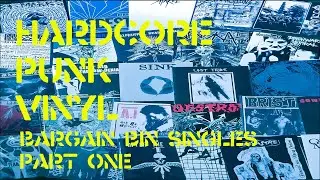 Hardcore Punk Vinyl:Bargain Bin Singles Part One