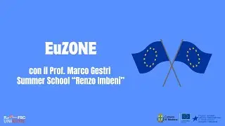 EuZONE ep. 5: Summer School Renzo Imbeni 2025