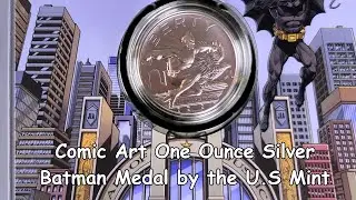 2025 U.S. Mint 1 oz Silver BATMAN Medal (Comic Art Program) | Full Showcase & Close-Up