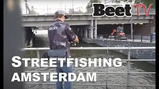 Streetfishing in Amsterdam  |  Beet
