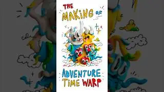 Creating Adventure Time in Clay