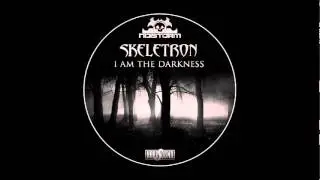 Skeletron - I am the darkness (Frenchcore Hardsound Dnb)
