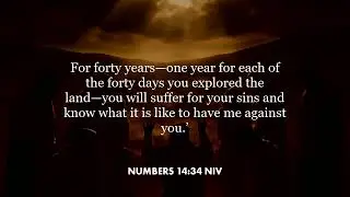 Numbers 14:34 (NIV)