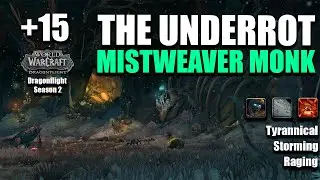 +15 The Underrot | Mistweaver Monk POV | Dragonflight Season 2