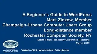 Beginner's Guide to WordPress, Mark Zinzow - APCUG VTC 5-4-19