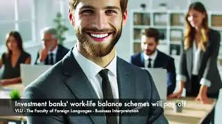 Investment banks' work life balance schemes will pay off