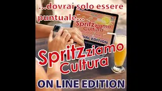 SPRITZ-ZIAMO CULTURA - Alessandro Barbaglia