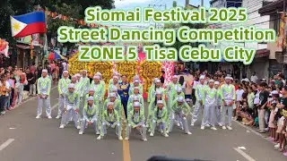 Siomai Festival 2025 STREET DANCING Zone 5 Tisa Cebu City DANCE & COSTUME COMPETITION