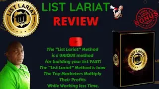List Lariat Review⚠️CAUTION⚠️MY CUSTOM BONUSES WORK BEST WITH LIST LARIAT