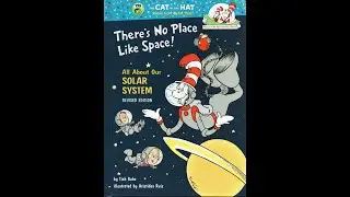 There's No Place Like Space: All About Our Solar System (Cat in the Hat's) Books read aloud