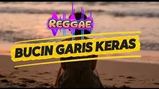 Lagu Reggae Terbaru 2026 - Bucin Garis Keras - Timur Official
