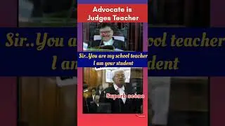 Sir..You are my school teacher | Judge said to lawyer #judge#lawyer#court#law#teacher#legalcourts