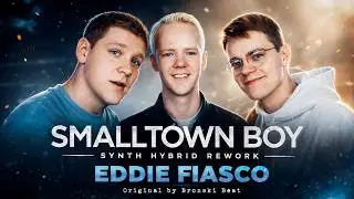 Eddie Fiasco - Smalltown Boy (Synth Hybrid Rework) | 2026