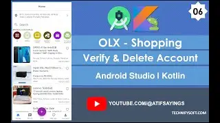 OLX Shopping | 06 Verify & Delete Account | Android Studio | Kotlin