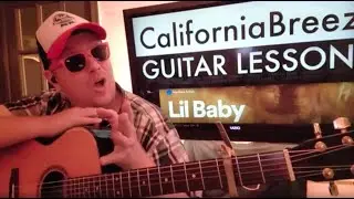 How To Play California Breeze - Lil Baby Guitar Tutorial (Beginner Lesson!)