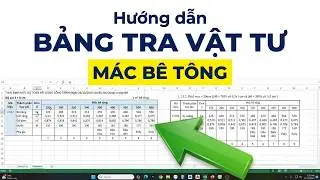 Cách lập bảng tra vật tư, giá trị theo Mác bê tông