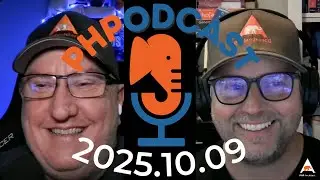 The PHP Podcast Livestream 2025.10.09