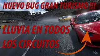 GLITCH DE LLUVIA PARA TODOS LOS CIRCUITOS! - GRAN TURISMO SPORT