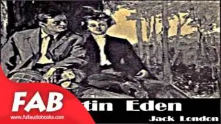 Martin Eden Part 1/2 Full Audiobook by Jack LONDON by General Fiction