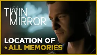 TWIN MIRROR - All Memories Locations - Trophy / Achievement Guide