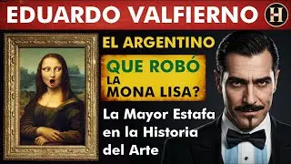 el ROBO de la MONA LISA 🔴 un ARGENTINO planific&oacute; todo? ✔️ Eduardo Valfierno