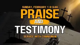 Praise & Testimony Service