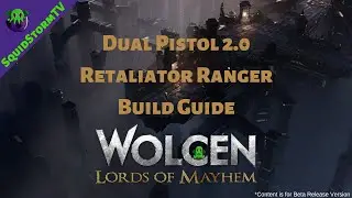 Wolcen : Dual Pistol 2.0 Retaliator Ranger