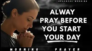 START YOUR DAY WITH GOD BLESSING AND PEACE | MORNING PRAYER