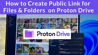How to Create Public Link for Files & Folders on Proton Drive?