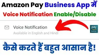 Amazon Pay Business Voice Notification Enable And Disable | How to Enable/Disable Voice Notification