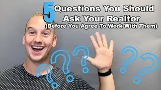 5 Questions to Ask Your Agent