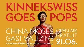 Kinnekswiss goes Pops: China Moses & Gast Waltzing