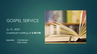 Gospel Service Jul 30 - Chris Becker & Gary Sharp