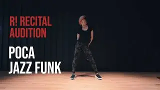 Poca's Jazz Funk | RECOGNIZE RECITAL VOL.6 AUDITION