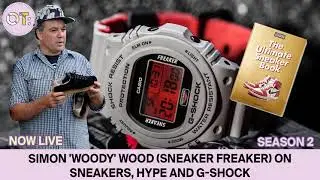 Simon 'Woody' Wood (Sneaker Freaker) on sneakers, hype and G-Shock