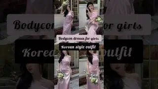 Top 10 Trendy Bodycon Dresses For Girls💕/#bodycondresses #viral koreanoutfits #fashion #partywear