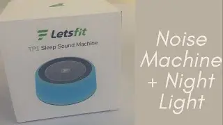 AMAZON LETSFIT BABY WHITE NOISE MACHINE + NIGHT LIGHT- ALTERNATIVE TO THE HATCH? - DEMO & REVIEW
