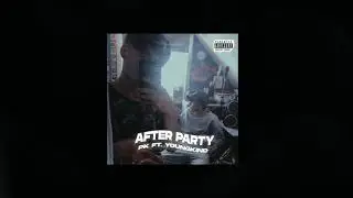 PK x Youngkind - After party 🌃