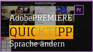 Quicktipp - Sprache ändern in Premiere Pro
