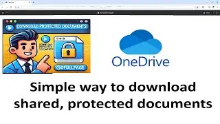 How to Download Shared & Protected Documents from OneDrive | Easy Web Browser Guide
