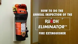 Rusoh Eliminator Annual Inspection Instructional Video (for Certification)