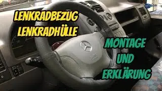 Lenkradbezug - Montage und Erkl&auml;rung - Lohnt es sich !?