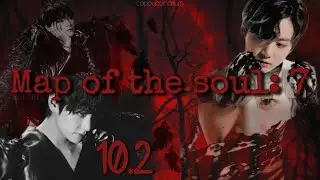 Map of the soul: 7 / Evil foxy / 10.2 часть / озвучка фанфика / вигуки