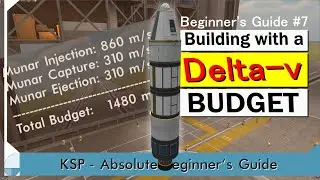 Строительство с бюджетом Delta-v — руководство для начинающих KSP