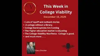 This Week In College Viability (TWICV) for Dec 15, 2025
